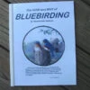 How And Why Of Bluebirding -The Birdhouse Chick BB BOOK BOBW