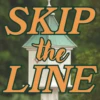 Skip The Line: EXPEDITED BUILD TIME 1 Skip The Line: EXPEDITED BUILD TIME -The Birdhouse Chick SKIP THE LINE GRAPHIC